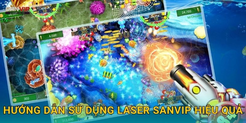 Hướng dẫn sử dụng Laser Sanvip hiệu quả