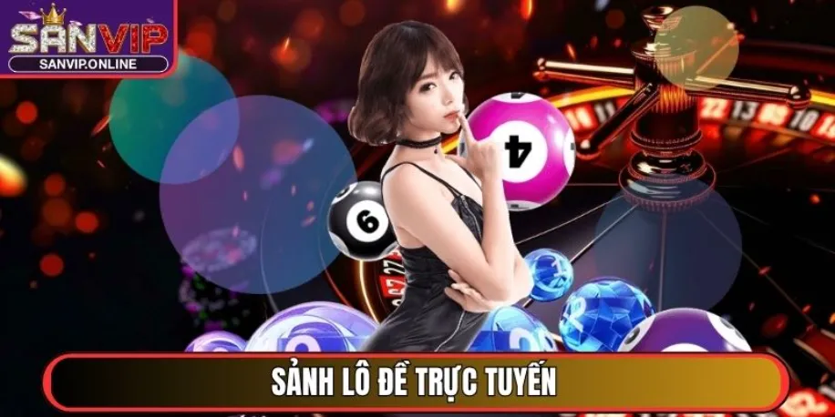 Sanvip - Cổng Game Đổi Thưởng Uy Tín Đẳng Cấp Quốc Tế 2025 30 Sảnh Lô Đề trực tuyến